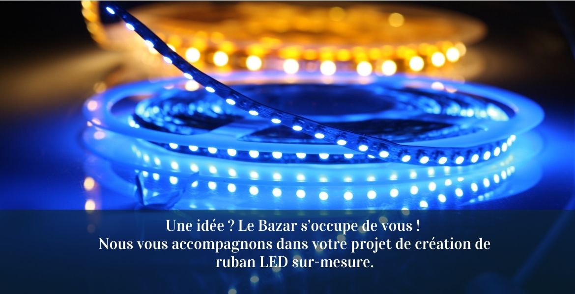 Ruban LED sur-mesure