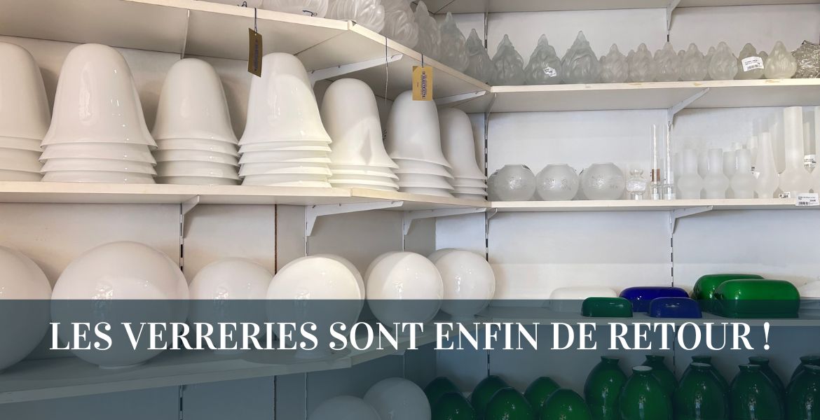 Les verreries sont de retour !